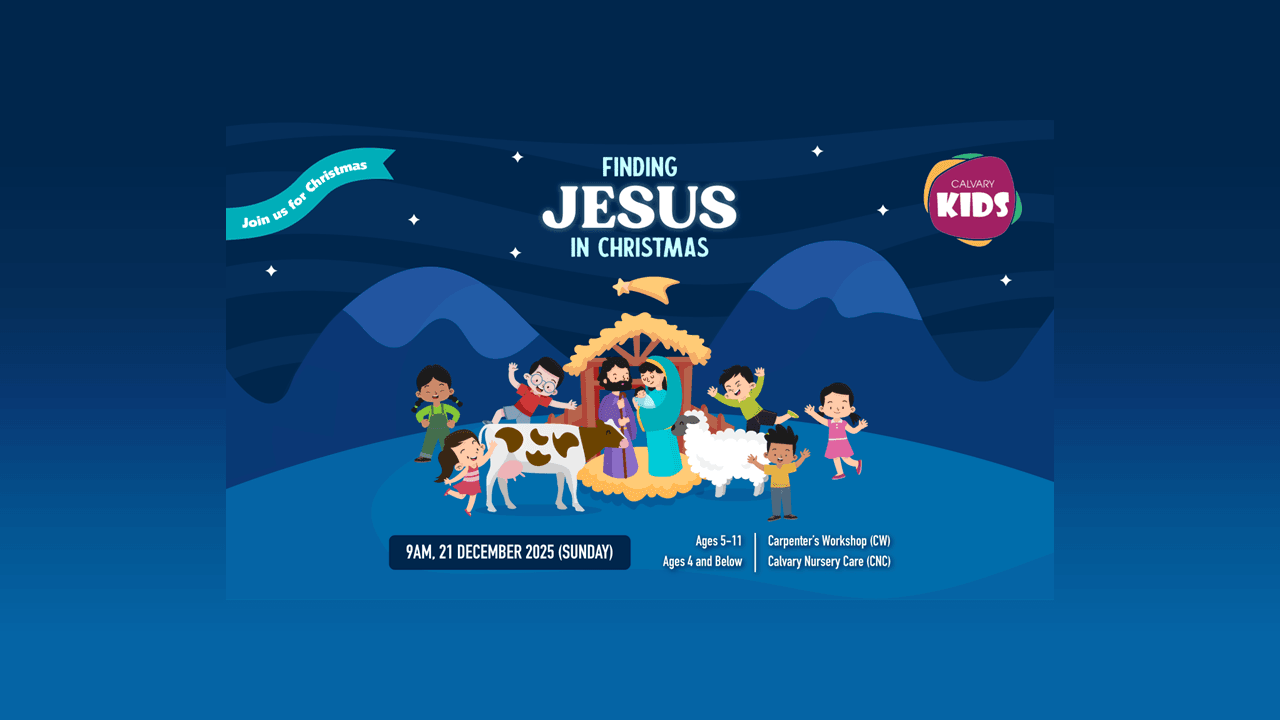 Calvary Kids - Finding Jesus in Christmas | 9am